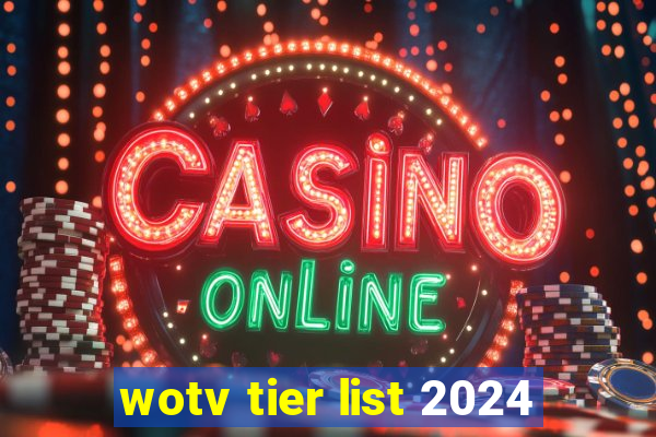 wotv tier list 2024